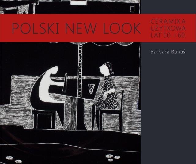 Polski New Look, książ,ka porcelana lata 50 i 60, Ćmielów książka o porcelanie, Royal Arts